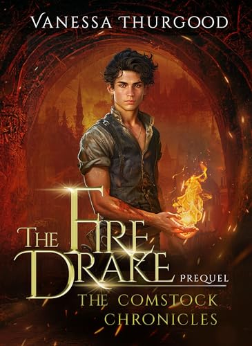 The Fire Drake : The Comstock Chronicles Prequel Novella (Ebook)