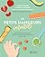 Les petits mangeurs intuitifs: Accompagner mon enfant dans sa découverte alimentaire de 0 à 2 ans (NON CLASSE) (French Edition)