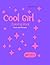 Cool Girl