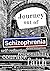 Journey out of Schizophrenia