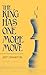 The King Has One More Move by Jeff Cranston