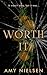 Worth It by Amy  Nielsen