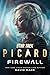 Firewall (Star Trek: Picard #5)