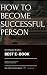 HOW TO BECOME SUCCESSFUL PE...