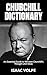 CHURCHILL DICTIONARY. An Es...