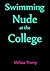 Swimming Nude at the Colleg...