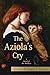 The Aziola's Cry: A Novel o...