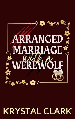 Arranged Marriage with a Werewolf (Monster Daddies)