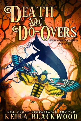 Death and Do-Overs (Midlife Magic in Memoriam Book 5)