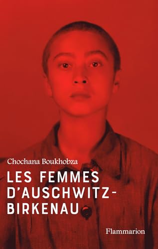 Les femmes d’Auschwitz-Birkenau (French Edition)