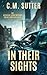 In Their Sights by C. M. Sutter