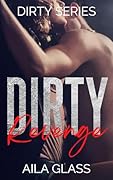 Dirty Revenge: An Ex's Dad Romance