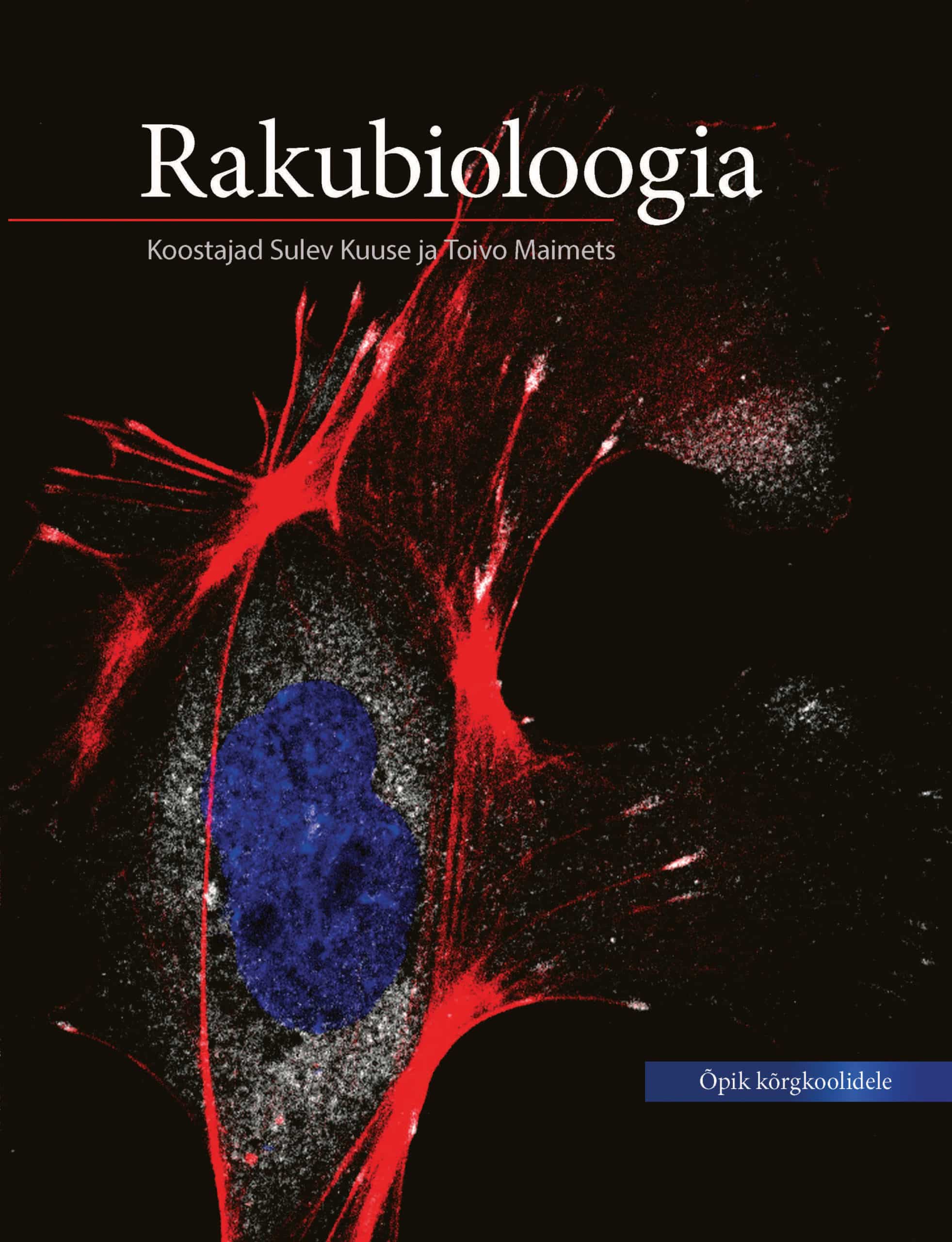 Rakubioloogia. Õpik kõrgkoolidele (Hardcover)