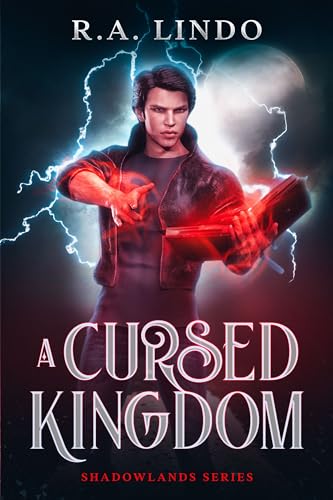 A Cursed Kingdom: Shadowlands 1 (Kindle Edition)