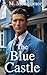 The Blue Castle by L.M. Montgomery