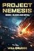 Project Nemesis: Book 1: Bl...