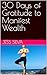 30 Days of Gratitude to Manifest Wealth