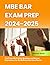 MBE Bar Exam Prep 2024-2025...