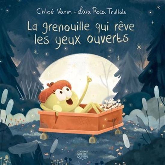La grenouille qui rêve les yeux ouverts (Les habitants du marais, #1)