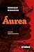 Áurea - A Jornada de uma Mulher em Meio ao Racismo e à Discriminação (Portuguese Edition)