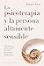 La psicoterapia y la persona altamente sensible by Elaine Aron