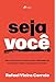 Seja você by Rafael Vieira