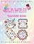 Kawaii Coloring Book by Laura Kim