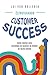 Estruturando Customer Success: Como Montar uma Estratégia de Sucesso do Cliente de Forma Efetiva (Portuguese Edition)