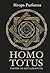Homo Totus. Учение об Актуальности by Igor Rybakov