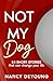 Not My Dog: 24 Short Storie...
