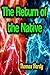 The Return of the Native