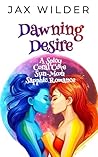 Dawning Desire by Jax Wilder