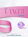 The CANCER Experience: Nine True Stories