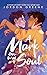 A Mark on My Soul (Noahverse, #1)