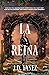 La Reina by J.D. Yanez