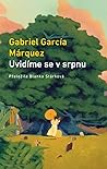 Uvidíme se v srpnu by Gabriel García Márquez