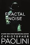 Fractal Noise by Christopher Paolini