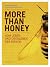 More Than Honey: Vom Leben und Überleben der Bienen (German Edition)