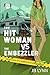 The Hitwoman vs the Embezzler by J.B. Lynn