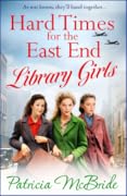 Hard Times for the East End Library Girls (Library Girls, #2)