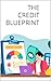 THE CREDIT BLUEPRINT by Chris Mainor