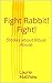 Fight Rabbit! Fight!: Stori...