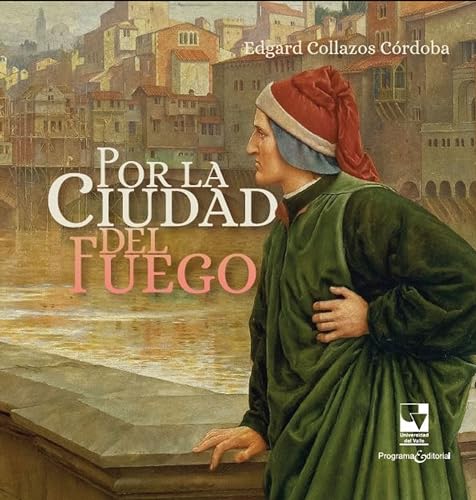 Por la ciudad del fuego (Spanish Edition)