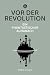 Vor der Revolution by Riffel. Hannes
