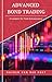 Advanced Bond Trading: Stra...