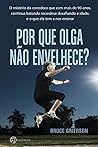 Por que Olga não envelhece? (Portuguese Edition)