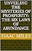 Unveiling The Mysteries Of Prosperity: The Six Laws Of Abundance