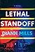 Lethal Standoff by DiAnn Mills