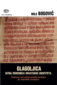 Glagoljica: Bitna odrednica hrvatskog identiteta. Čudesni rast od hrvatskih korijena do svjetskih razmjera