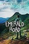 Emerald Road by Orlando Ortega-Medina